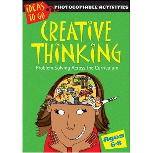 **Creative Thinking Ages 6-8: Problem Solving Skills