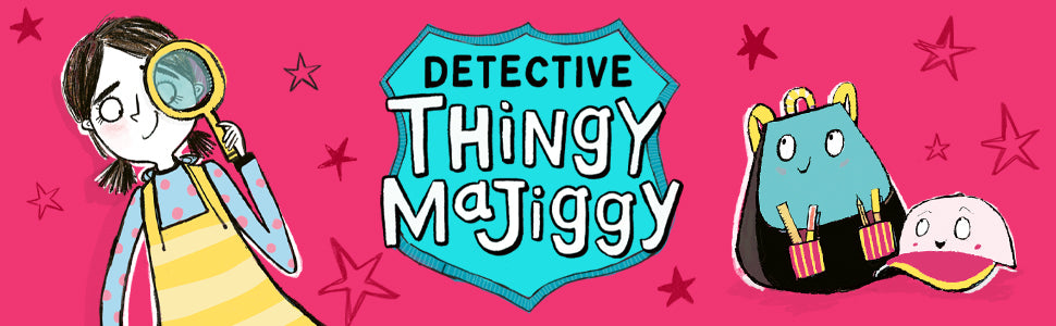Detective Thingy Majiggy by Cecelia Ahern