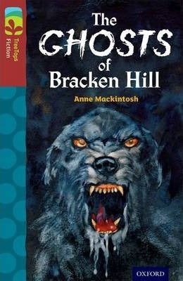 Oxford Reading Tree Treetops Fiction Level 15 The Ghosts Of Bracken Hill N/E