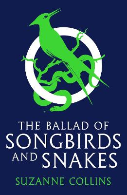 Cover image for Ballad of Songbirds and Snakes (A Hunger Games Novel)
