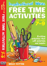 Inspirational Ideas: Free Time Activities Ages 7-9