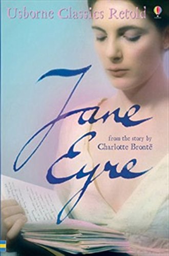 Jane Eyre: From The Novel By Charlotte Bronte (Usborne Classics Retold)