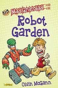 Mad Grandad And The Robot Garden