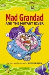 Mad Grandad And The Mutant River