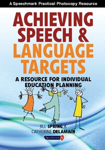 Achieving Speech And Language Targets: A Resource For Individual Education Planning