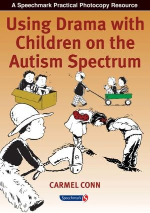 Using Drama With Children On The Autism Spectrum