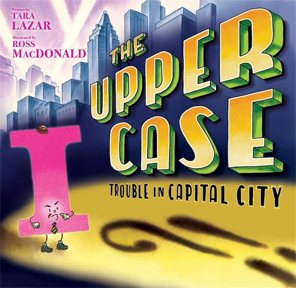 --The Upper Case: Trouble in Capital City