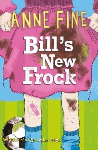 Bill's New Frock By Anne Fine