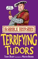 Terrifying Tudors (Horrible Histories)