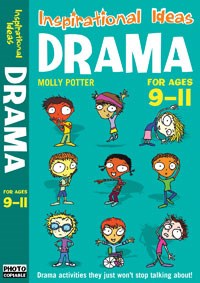 Inspirational Ideas Drama Ages 9-11