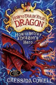 How To Train Your Dragon: How To Betray A Dragon’s Hero