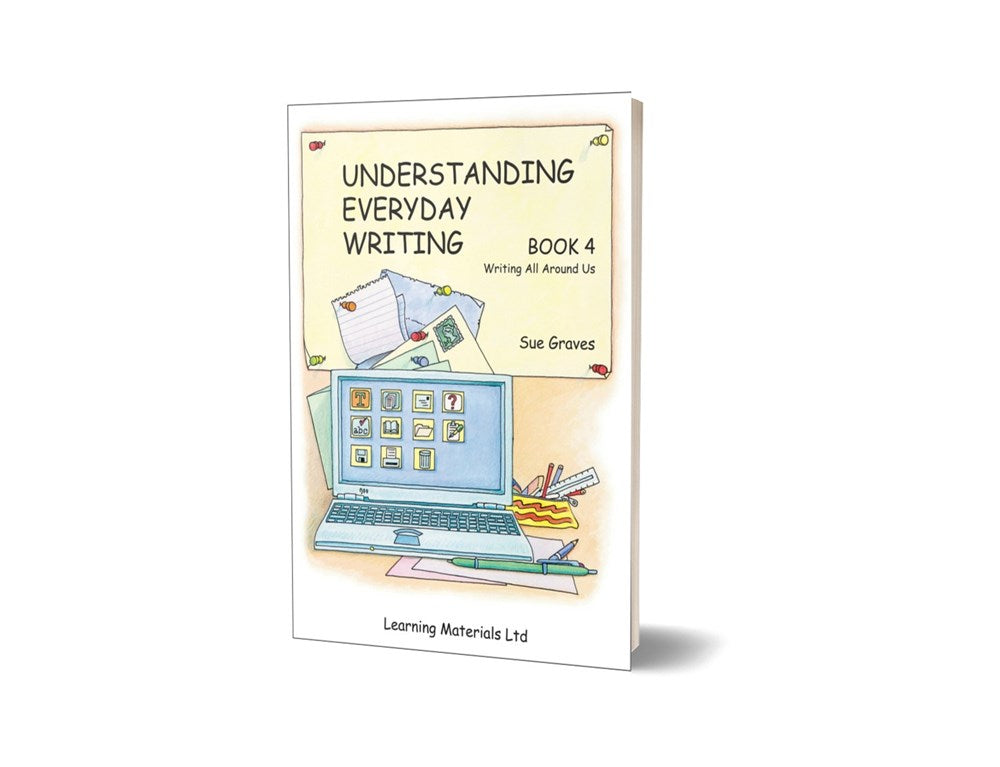 Understanding Everyday Writing: Book 4: Writing All Around Us