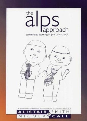 Alps Approach - Accelerated Learning In Primary Schools, The
