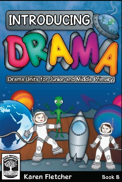 Introducing Drama Book B - Drama Units For Junior & Middle Primary