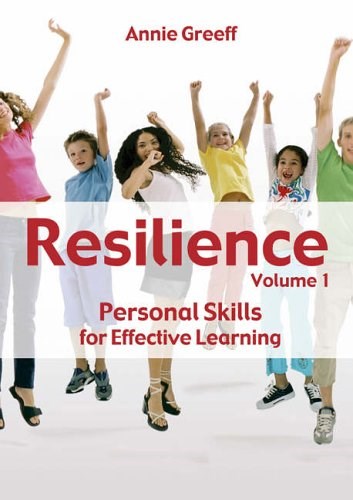 Resilience Volume 1 - Personal Skills For Effective Learning