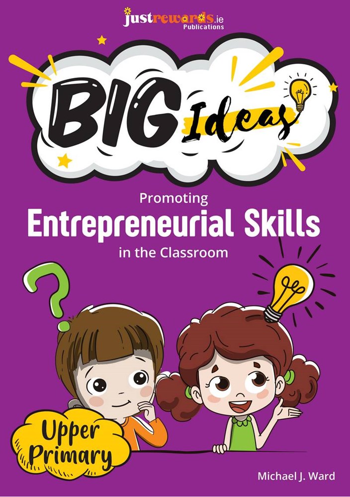 Entrepreneurial Skills In The Classroom Teaching Guide - Upper Primary