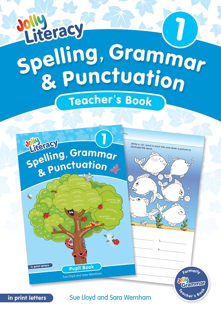 Jolly Literacy: Spelling, Grammar and Punctuation, Teacher's Book 1 (Print Letters)