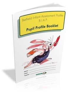 Belfield Infant Assessment Profile Pupil Profile Booklet