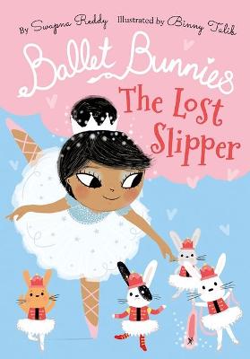 Ballet Bunnies: The Lost Slipper - ABC School Supplies