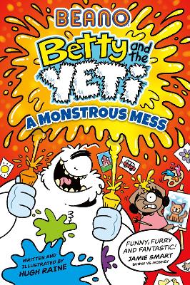Beano Betty and the Yeti: A Monstrous Mess - ABC School Supplies
