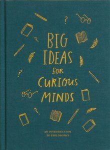 Big Ideas For Curious Minds : An Introduction To Philosophy - ABC School Supplies