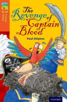 Oxford Reading Tree Treetops Fiction More A Level 13 The Revenge Of Captain Blood N/E