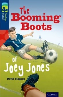 Oxford Reading Tree Treetops Fiction More A Level 14 The Booming Boots Of Joey Jones N/E