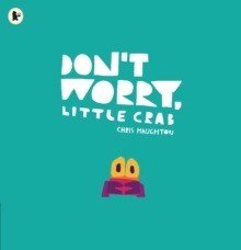 Don’t Worry, Little Crab - ABC School Supplies