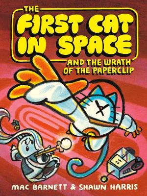 First Cat in Space and the Wrath of the Paperclip - ABC School Supplies