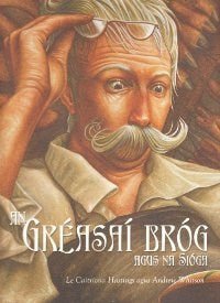 Greasai Brog & Na Sioga + Cd - ABC School Supplies