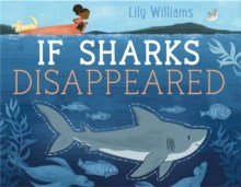 If Sharks Disappeared - ABC School Supplies