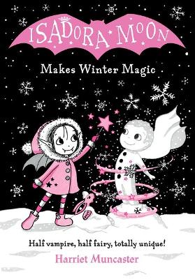 Isadora Moon Makes Winter Magic - ABC School Supplies
