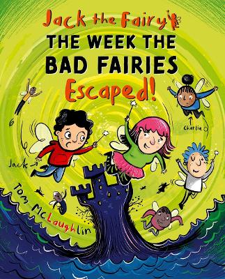 Jack the Fairy: The Week the Bad Fairies Escaped - ABC School Supplies