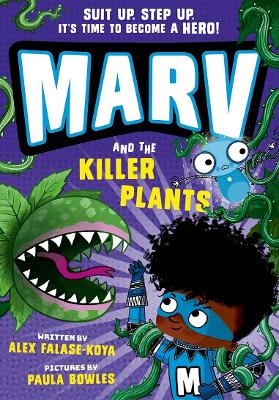 Marv and the Killer Plants: from the multi - award nominated Marv series - ABC School Supplies