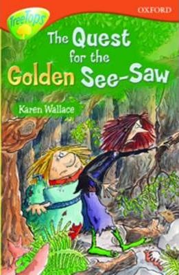 Oxford Reading Tree: Level 13: Treetops More Stories B: The Quest For The Golden See - Saw - ABC School Supplies