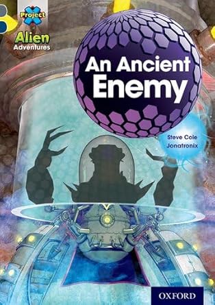 Oxford Reading Tree Project X Alien Adventures Level 14 An Ancient Enemy - ABC School Supplies