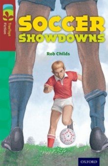 Oxford Reading Tree Treetops Fiction Level 15 Soccer Showdowns N/E - ABC School Supplies