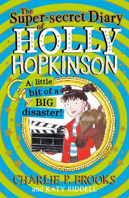 Super - Secret Diary of Holly Hopkinson: A Little Bit of a Big Disaster - ABC School Supplies