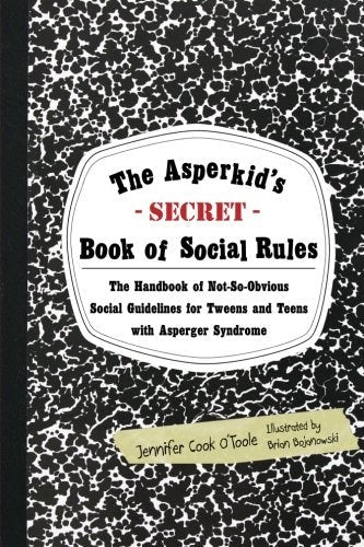 The Asperkid's (Secret) Book Of Social Rules - ABC School Supplies
