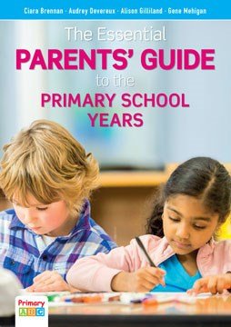 The Essential Parents' Guide To The Primary School Years (New Edition) - ABC School Supplies