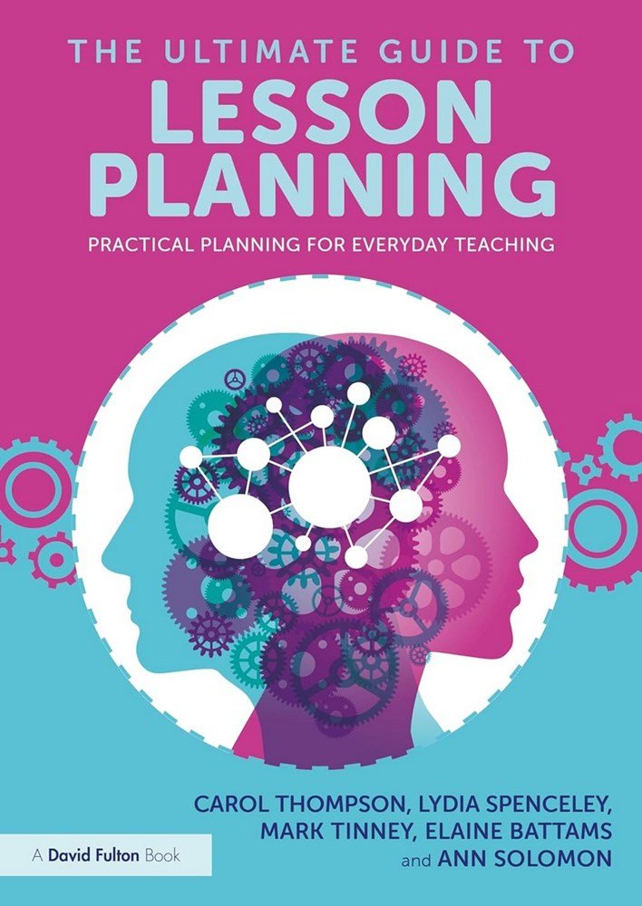 The Ultimate Guide To Lesson Planning Practical Planning For Everyday Teaching - ABC School Supplies