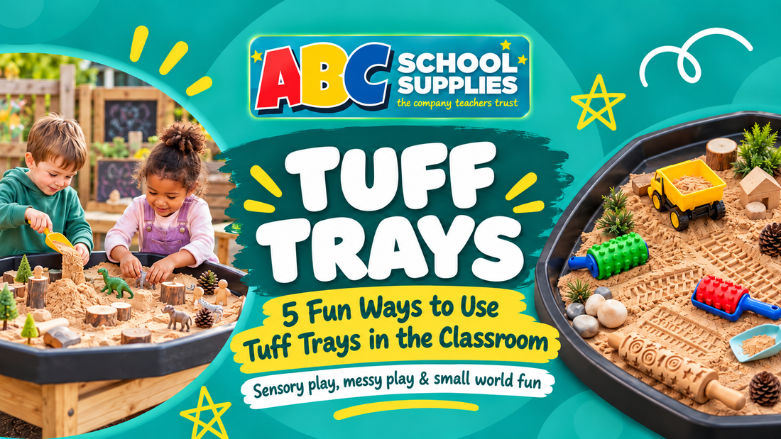 Tuff Trays – Endless Ways to Play! - ABC School Supplies