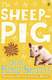 The Sheep-Pig : 40Th Anniversary Edition By Dick King-Smith