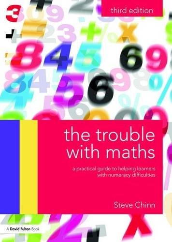 Trouble With Maths: A Practical Guide To Helping Learners With Numeracy Difficulties