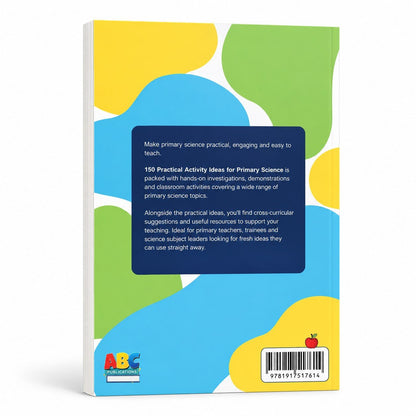 150 Practical Activity Ideas for Primary Science - ABC School Supplies