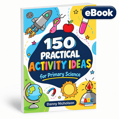 150 Practical Activity Ideas for Primary Science - ABC School Supplies