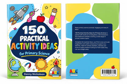 150 Practical Activity Ideas for Primary Science - ABC School Supplies