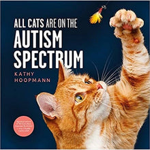 All Cats Are On The Autism Spectrum (New Edition)