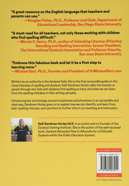 Dyslexia and Spelling : Making Sense of it All