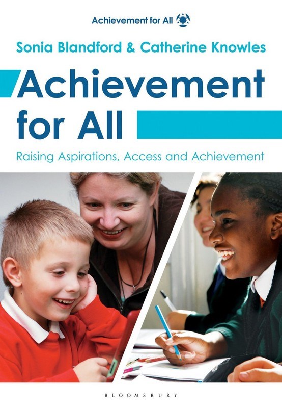 Achievement For All: Raising Aspirations, Access And Achievement